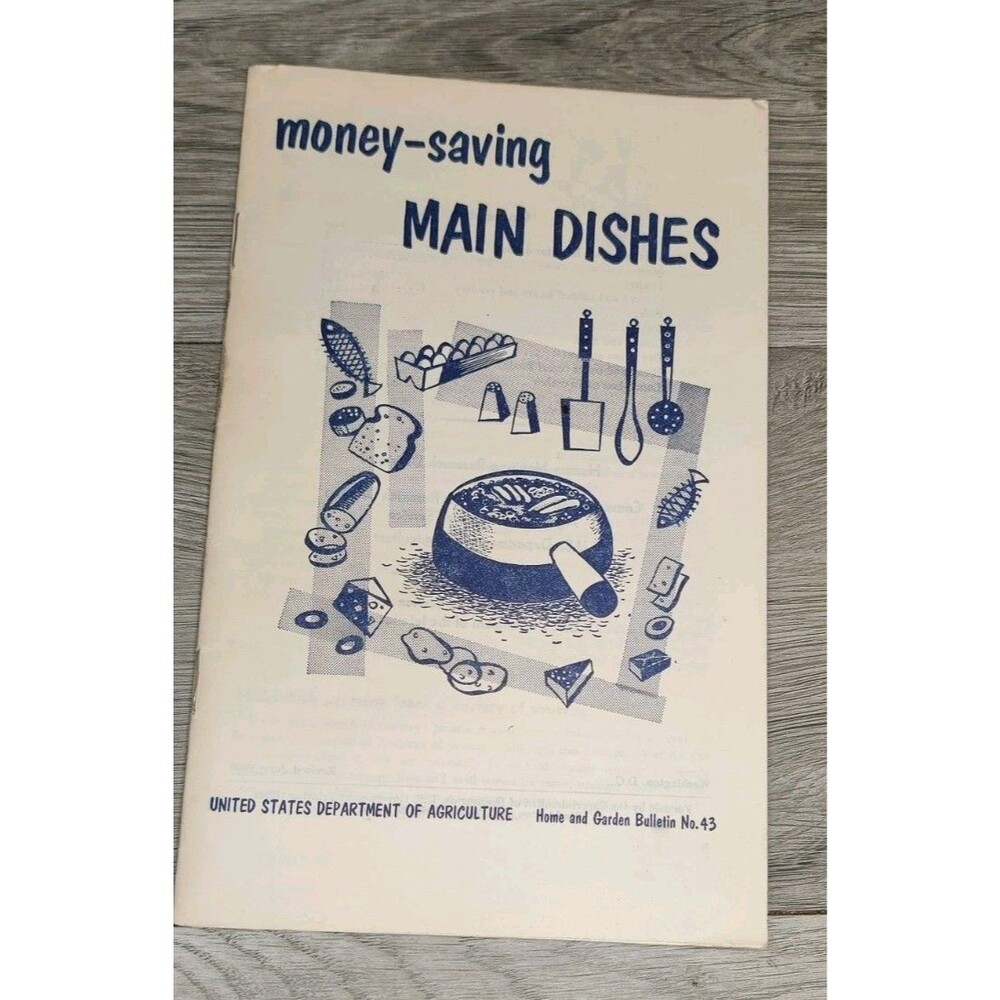 Vintage Money Saving Main Dishes Home Garden Bulletin#43 USDA 1955 Smart Recipes